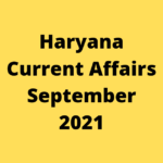 haryana current affairs sept 2021